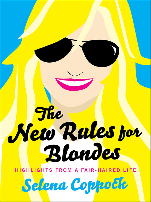 Title details for The New Rules for Blondes by Selena Coppock - Wait list